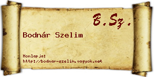 Bodnár Szelim névjegykártya
